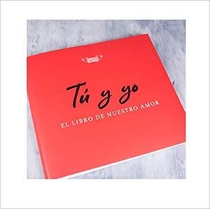TÚ Y YO, EL LIBRO DE NUESTRO AMOR | 9788494940538 | DU BOISBAUDRY, EMMANUEL | Llibres Parcir | Librería Parcir | Librería online de Manresa | Comprar libros en catalán y castellano online