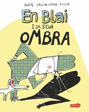 EN BLAI I LA SEVA OMBRA | 9788417222406 | CALI, DAVIDE | Llibres Parcir | Llibreria Parcir | Llibreria online de Manresa | Comprar llibres en català i castellà online