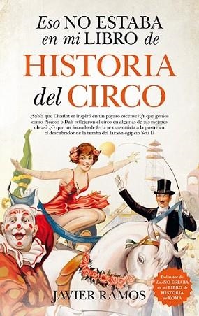 ESO NO ESTABA...HIST. DEL CIRCO | 9788417558062 | RAMOS, JAVIER | Llibres Parcir | Llibreria Parcir | Llibreria online de Manresa | Comprar llibres en català i castellà online