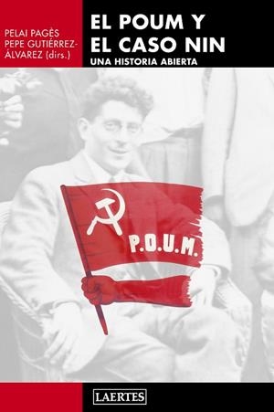 EL POUM Y EL CASO NIN | 9788475849645 | PAGÈS I BLANCH, PELAI/GUTIÉRREZ-ÁLVAREZ, PEPE | Llibres Parcir | Llibreria Parcir | Llibreria online de Manresa | Comprar llibres en català i castellà online