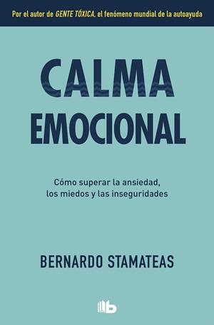 CALMA EMOCIONAL | 9788490708095 | STAMATEAS, BERNARDO | Llibres Parcir | Librería Parcir | Librería online de Manresa | Comprar libros en catalán y castellano online