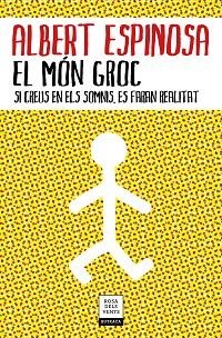 EL MÓN GROC | 9788417444785 | ESPINOSA, ALBERT | Llibres Parcir | Llibreria Parcir | Llibreria online de Manresa | Comprar llibres en català i castellà online