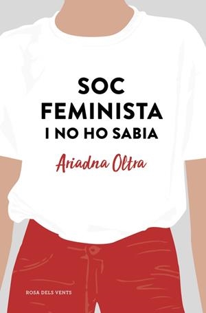 SOC FEMINISTA I NO HO SABIA | 9788417444372 | OLTRA, ARIADNA | Llibres Parcir | Llibreria Parcir | Llibreria online de Manresa | Comprar llibres en català i castellà online