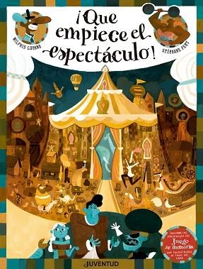 ¡QUE EMPIECE EL ESPECTÁCULO! | 9788426145659 | LUPANO, WILFRID/FERT, STÉPHANE/JOAN HERNÀNDEZ, PAU | Llibres Parcir | Llibreria Parcir | Llibreria online de Manresa | Comprar llibres en català i castellà online
