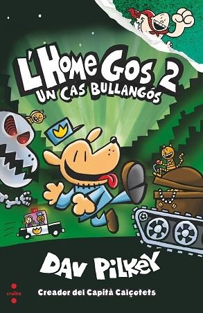 C-HG.2 L'HOME GOS UN CAS BULLANGOS | 9788466144797 | PILKEY, DAV | Llibres Parcir | Librería Parcir | Librería online de Manresa | Comprar libros en catalán y castellano online
