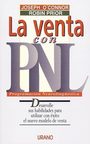 LA VENTA CON PNL | 9788479531614 | O'CONNOR-PRIOR | Llibres Parcir | Librería Parcir | Librería online de Manresa | Comprar libros en catalán y castellano online