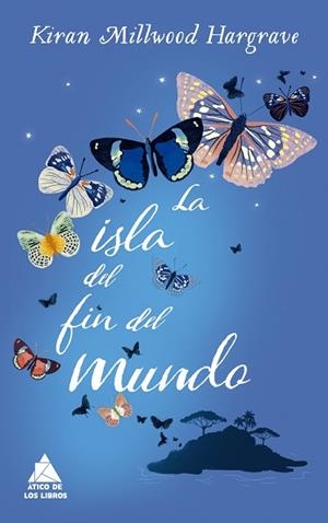 LA ISLA DEL FIN DEL MUNDO | 9788416222780 | HARGRAVE, KIRAN MILLWOOD | Llibres Parcir | Librería Parcir | Librería online de Manresa | Comprar libros en catalán y castellano online