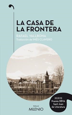 LA CASA DE LA FRONTERA | 9788497438506 | VALLBONA SALLENT, RAFAEL | Llibres Parcir | Librería Parcir | Librería online de Manresa | Comprar libros en catalán y castellano online