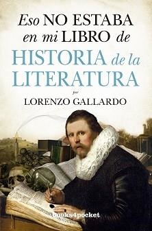 ESO NO ESTABA...HIST. DE LA LITERATURA (B4P) | 9788416622382 | GALLARDO, LORENZO | Llibres Parcir | Llibreria Parcir | Llibreria online de Manresa | Comprar llibres en català i castellà online