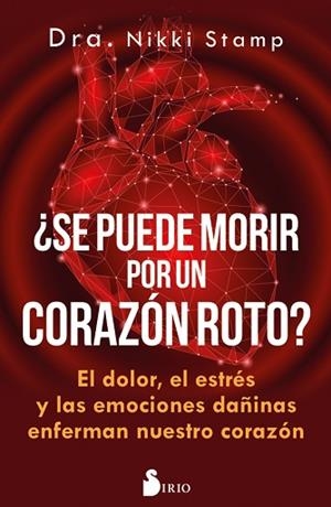 ¿SE PUEDE MORIR DE UN CORAZÓN ROTO? | 9788417399450 | STAMP, DRA. NIKKI | Llibres Parcir | Llibreria Parcir | Llibreria online de Manresa | Comprar llibres en català i castellà online