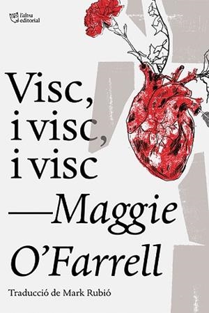 VISC, I VISC, I VISC | 9788494911057 | O'FARRELL, MAGGIE | Llibres Parcir | Llibreria Parcir | Llibreria online de Manresa | Comprar llibres en català i castellà online