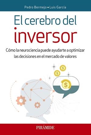 EL CEREBRO DEL INVERSOR | 9788436839982 | BERMEJO, PEDRO/GARCÍA, LUIS | Llibres Parcir | Llibreria Parcir | Llibreria online de Manresa | Comprar llibres en català i castellà online