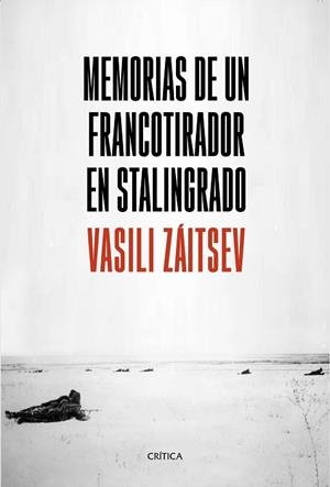 MEMORIAS DE UN FRANCOTIRADOR EN STALINGRADO | 9788491990703 | ZÁITSEV, VASILI | Llibres Parcir | Llibreria Parcir | Llibreria online de Manresa | Comprar llibres en català i castellà online