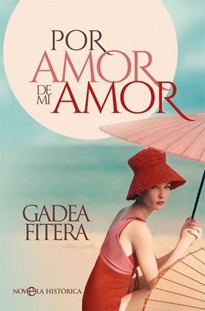 POR AMOR DE MI AMOR | 9788491644842 | FITERA, GADEA | Llibres Parcir | Llibreria Parcir | Llibreria online de Manresa | Comprar llibres en català i castellà online