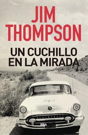 UN CUCHILLO EN LA MIRADA | 9788491872306 | THOMPSON JIM | Llibres Parcir | Llibreria Parcir | Llibreria online de Manresa | Comprar llibres en català i castellà online