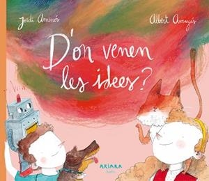 D'ON VENEN LES IDEES? | 9788417440176 | AMENÓS, JORDI | Llibres Parcir | Librería Parcir | Librería online de Manresa | Comprar libros en catalán y castellano online