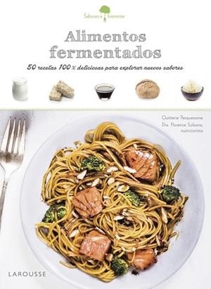 SABORES & BIENESTAR: ALIMENTOS FERMENTADOS | 9788416984381 | LAROUSSE EDITORIAL | Llibres Parcir | Llibreria Parcir | Llibreria online de Manresa | Comprar llibres en català i castellà online