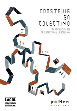 CONSTRUIR EN COLECTIVO | 9788416828388 | A.A.V.V. | Llibres Parcir | Llibreria Parcir | Llibreria online de Manresa | Comprar llibres en català i castellà online