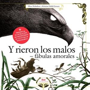 Y RIERON LOS MALOS. FÁBULAS AMORALES. | 9788494632075 | HOLMBOE, HELEN | Llibres Parcir | Llibreria Parcir | Llibreria online de Manresa | Comprar llibres en català i castellà online