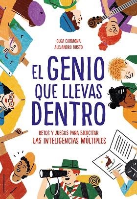 EL GENIO QUE LLEVAS DENTRO | 9788417424299 | BUSTO, ALEJANDRO / CARMONA, OLGA | Llibres Parcir | Librería Parcir | Librería online de Manresa | Comprar libros en catalán y castellano online