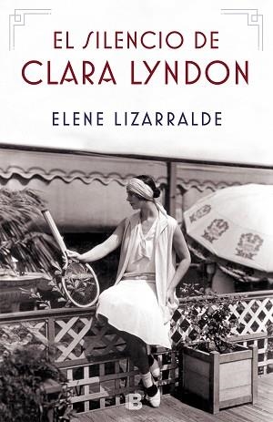 EL SILENCIO DE CLARA LYNDON | 9788466665384 | LIZARRALDE, ELENE | Llibres Parcir | Llibreria Parcir | Llibreria online de Manresa | Comprar llibres en català i castellà online