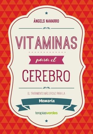 VITAMINAS PARA EL CEREBRO. MEMORIA | 9788416972609 | NAVARRO SIMÓN, ÀNGELS | Llibres Parcir | Llibreria Parcir | Llibreria online de Manresa | Comprar llibres en català i castellà online
