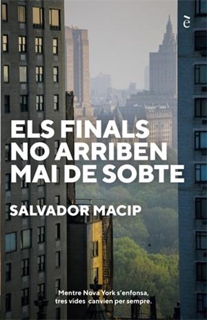 ELS FINALS NO ARRIBEN MAI DE SOBTE | 9788441232044 | SALVADOR MACIP | Llibres Parcir | Llibreria Parcir | Llibreria online de Manresa | Comprar llibres en català i castellà online