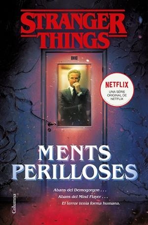 STRANGER THINGS: MENTS PERILLOSES | 9788466424950 | BOND, GWENDA | Llibres Parcir | Llibreria Parcir | Llibreria online de Manresa | Comprar llibres en català i castellà online