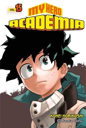 MY HERO ACADEMIA Nº 15 | 9788491735304 | HORIKOSHI, KOHEI | Llibres Parcir | Llibreria Parcir | Llibreria online de Manresa | Comprar llibres en català i castellà online