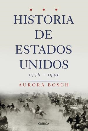HISTORIA DE ESTADOS UNIDOS 1776-1945 | 9788491990727 | BOSCH, AURORA | Llibres Parcir | Llibreria Parcir | Llibreria online de Manresa | Comprar llibres en català i castellà online