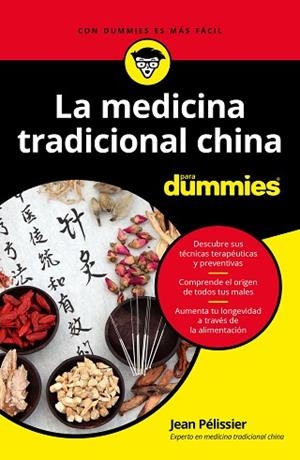LA MEDICINA TRADICIONAL CHINA PARA DUMMIES | 9788432905179 | PELISSIER, JEAN | Llibres Parcir | Librería Parcir | Librería online de Manresa | Comprar libros en catalán y castellano online