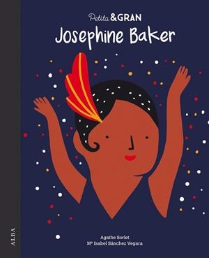 PETITA & GRAN JOSEPHINE BAKER | 9788490655214 | SÁNCHEZ VEGARA, Mª ISABEL | Llibres Parcir | Llibreria Parcir | Llibreria online de Manresa | Comprar llibres en català i castellà online