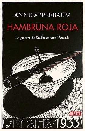 HAMBRUNA ROJA | 9788499929026 | APPLEBAUM, ANNE | Llibres Parcir | Librería Parcir | Librería online de Manresa | Comprar libros en catalán y castellano online