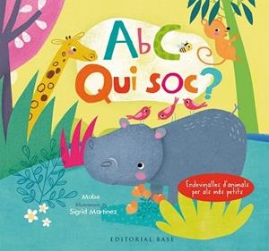 ABC. QUI SÓC? ENDEVINALLES D'ANIMALS PER ALS MÉS PETITS (CATALÀ-ANGLÈS) | 9788417183066 | MABE / MARTINEZ, SÍGRID | Llibres Parcir | Librería Parcir | Librería online de Manresa | Comprar libros en catalán y castellano online