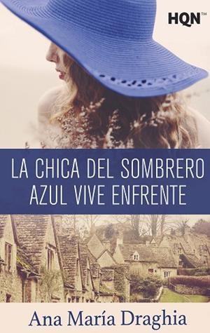 LA CHICA DEL SOMBRERO AZUL VIVE ENFRENTE | 9788413074214 | MARÍA DRAGHIA, ANA | Llibres Parcir | Llibreria Parcir | Llibreria online de Manresa | Comprar llibres en català i castellà online