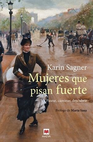 MUJERES QUE PISAN FUERTE | 9788417108991 | SAGNER, KARIN | Llibres Parcir | Librería Parcir | Librería online de Manresa | Comprar libros en catalán y castellano online