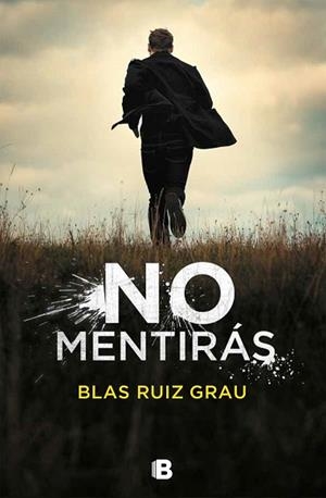 NO MENTIRÁS | 9788466665704 | RUIZ GRAU, BLAS | Llibres Parcir | Llibreria Parcir | Llibreria online de Manresa | Comprar llibres en català i castellà online
