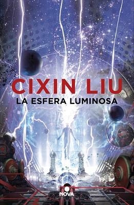 LA ESFERA LUMINOSA | 9788417347338 | LIU, CIXIN | Llibres Parcir | Librería Parcir | Librería online de Manresa | Comprar libros en catalán y castellano online