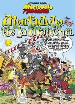 MORTADELO Y FILEMÓN. MORTADELO DE LA MANCHA (MAGOS DEL HUMOR 103) | 9788402422385 | IBÁÑEZ, FRANCISCO | Llibres Parcir | Llibreria Parcir | Llibreria online de Manresa | Comprar llibres en català i castellà online