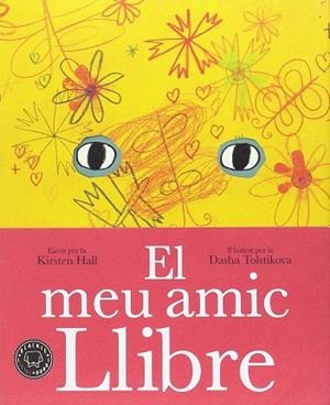 EL MEU AMIC LLIBRE | 9788416290703 | HALL, KIRSTEN | Llibres Parcir | Llibreria Parcir | Llibreria online de Manresa | Comprar llibres en català i castellà online