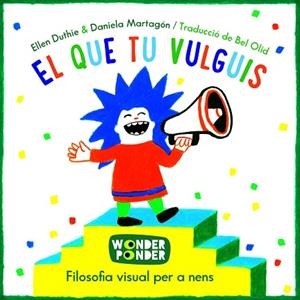EL QUE TU VULGUIS | 9788494316784 | DUTHIE, ELLEN/ MARTAGÓN, DANIELA | Llibres Parcir | Llibreria Parcir | Llibreria online de Manresa | Comprar llibres en català i castellà online