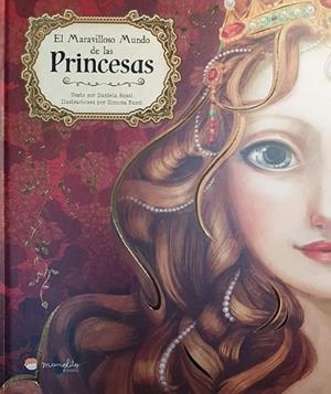 EL MARAVILLOSOS MUNDO DE LAS PRINCESAS | 9788417299224 | DANIELA ROSSI | Llibres Parcir | Llibreria Parcir | Llibreria online de Manresa | Comprar llibres en català i castellà online