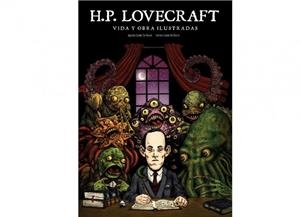 LOVECRAFT VIDA Y OBRA ILUSTRADAS | 9788494944956 | CONDE DE BOECK,AGUSTIN | Llibres Parcir | Llibreria Parcir | Llibreria online de Manresa | Comprar llibres en català i castellà online