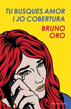 TU BUSQUES AMOR I JO COBERTURA | 9788417444303 | ORO, BRUNO | Llibres Parcir | Librería Parcir | Librería online de Manresa | Comprar libros en catalán y castellano online