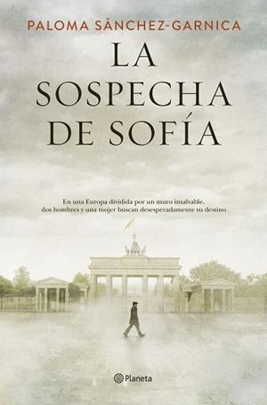 LA SOSPECHA DE SOFÍA | 9788408205623 | SÁNCHEZ-GARNICA, PALOMA | Llibres Parcir | Llibreria Parcir | Llibreria online de Manresa | Comprar llibres en català i castellà online