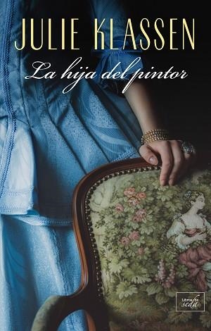 LA HIJA DEL PINTOR | 9788416973996 | KLASSEN, JULIE | Llibres Parcir | Llibreria Parcir | Llibreria online de Manresa | Comprar llibres en català i castellà online
