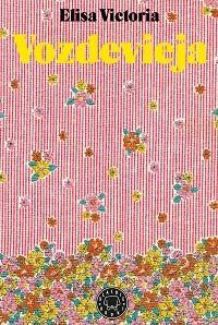 VOZDEVIEJA | 9788417552138 | VICTORIA, ELISA | Llibres Parcir | Llibreria Parcir | Llibreria online de Manresa | Comprar llibres en català i castellà online