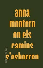 ON ELS CAMINS S'ESBORREN | 9788494694547 | MONTERO BOSCH, ANNA | Llibres Parcir | Librería Parcir | Librería online de Manresa | Comprar libros en catalán y castellano online