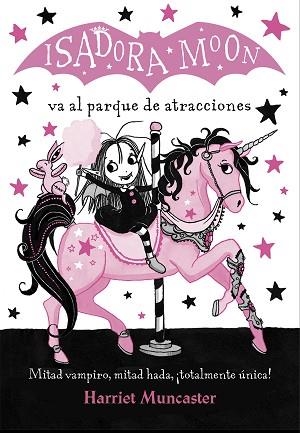 ISADORA MOON VA AL PARQUE DE ATRACCIONES (ISADORA MOON) | 9788420486918 | MUNCASTER, HARRIET | Llibres Parcir | Librería Parcir | Librería online de Manresa | Comprar libros en catalán y castellano online