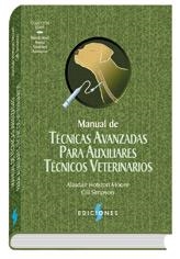 MANUAL DE          TÉCNICAS AVANZADAS PARA AUXILIARES TÉCNICOS VETERINARIOS | 9788487736506 | ALASDAIR   HOTSTON MOORE | Llibres Parcir | Librería Parcir | Librería online de Manresa | Comprar libros en catalán y castellano online